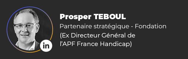 Prosper TEBOUL, Co-fondateur de l'Association (Ex Directeur Général de l'APF France Handicap)