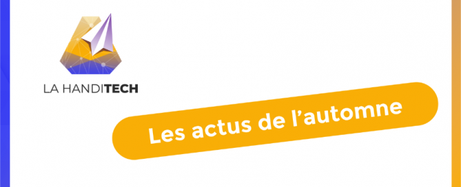 La Handitech - Les actus de l'automne